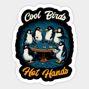 Cool Birds Hot Hands funny Penguin playing poker Sticker